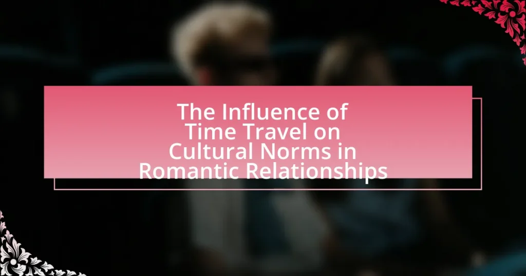 The Influence of Time Travel on Cultural Norms in Romantic Relationships