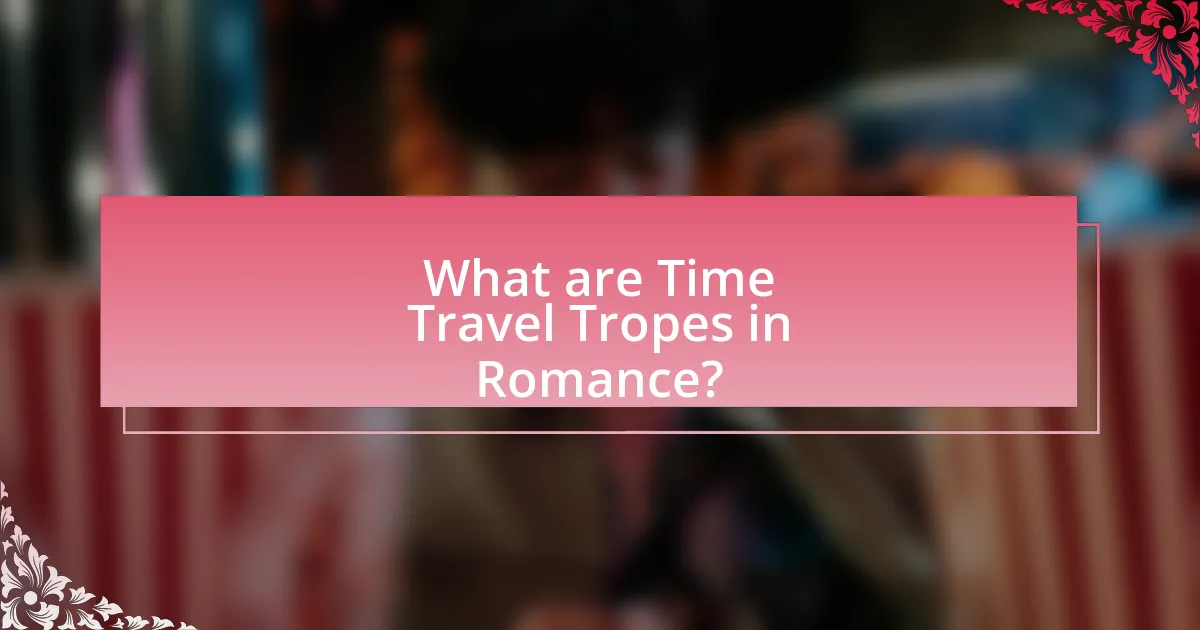 What are Time Travel Tropes in Romance?